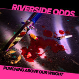 Riverside Odds LP - Punching Above Our Weight | Buy Now For 23.99