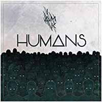 I Am K LP - Humans | Buy Now For 19.99