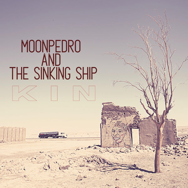 Moonpedro & The Sinking Ship LP - Kin (Lp+Cd) | Buy Now For 53.99