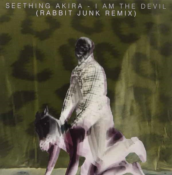 Seething Akira LP - I Am The Devil (Rabbit Junk Rmx)