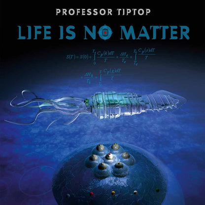 Professor Tip Top LP - Life Is No Matter | Buy Now For 29.99