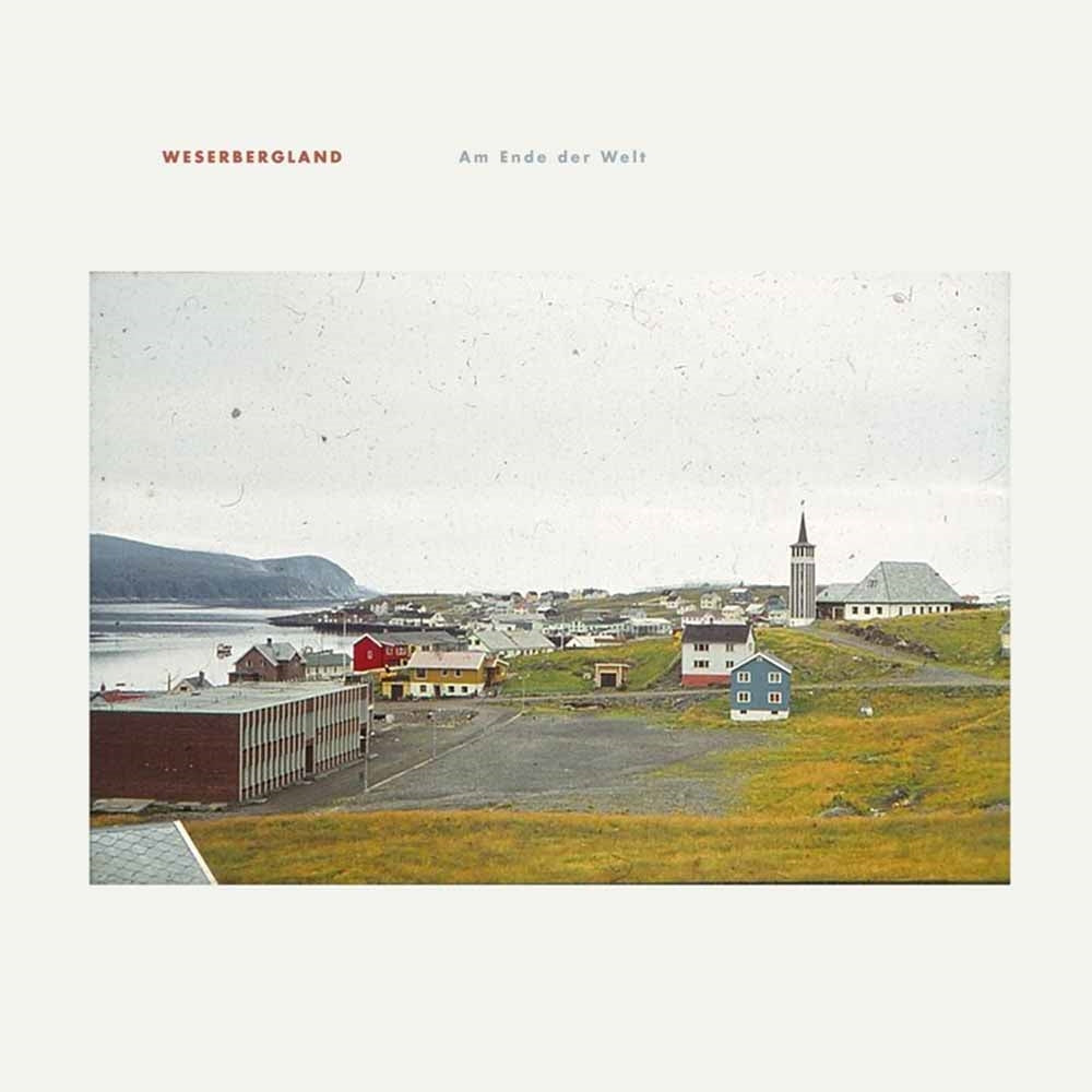 Weserbergland LP - Am Ende Der Welt | Buy Now For 44.99