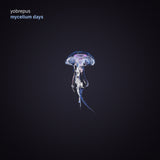 Yobrepus LP - Mycelium Days | Buy Now For 41.99
