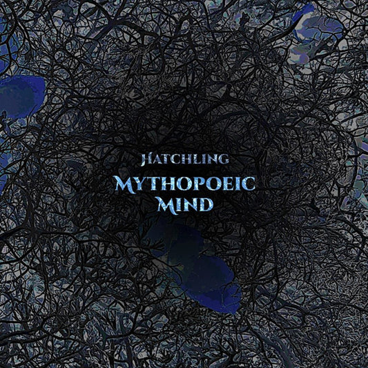 Mythopoeic Mind LP - Hatchling | Buy Now For 41.99