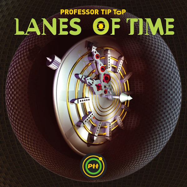 Professor Tip Top LP - Lanes Of Time (Yellow Vinyl) | Buy Now For 47.99