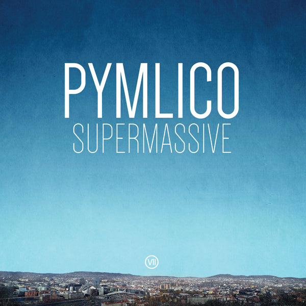 Pymlico LP - Supermassive | Buy Now For 44.99