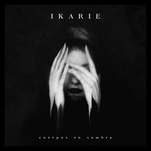 Ikarie LP - Cuerpos En Sombra | Buy Now For 38.99