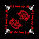 Death Bandanas - Life Will Never Last