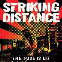 Striking Distance LP - The Fuse Is Lit (Reissue) | Buy Now For 32.99