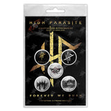 High Parasite Plastic - Pin Badge - Forever We Burn