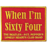 The Beatles Patches - Woven Sew On - When I'm Sixty Four