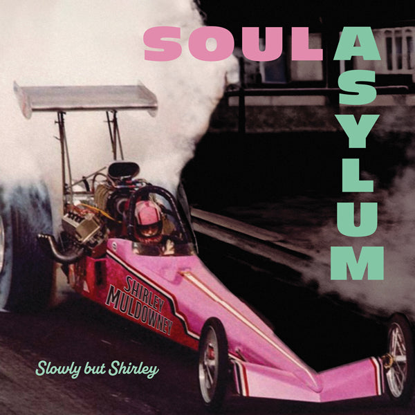 Soul Asylum LP - Slowly But Shirley