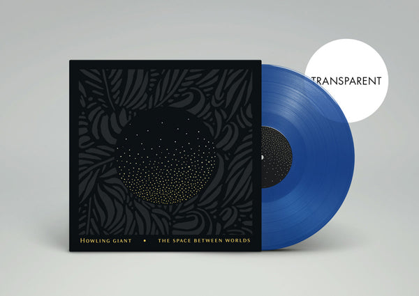 Howling Giant LP - The Space Between Worlds (Transparent Blue Vinyl) | Buy Now For 50.99