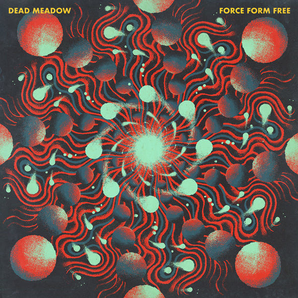 Dead Meadow LP - Force Form Free (Solid Blue Vinyl) | Buy Now For 50.99