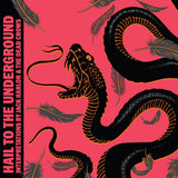 Jack Harlon & The Dead Crows LP - Hail To The Underground | Buy Now For 50.99