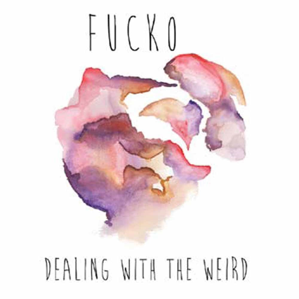 Fucko LP - Dealing With The Weird | Buy Now For 32.99