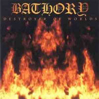 Bathory LP - Destroyer Of Worlds