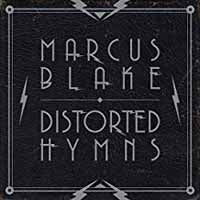 Marcus Blake LP - Distorted Hymns | Buy Now For 19.99
