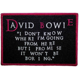David Bowie Patches - Iron On - I Donâ€™t Know Where I'm Going
