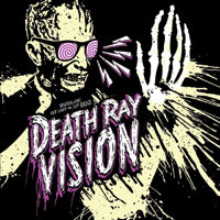 Death Ray Vision LP - Get Lost Or Get Dead