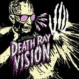 Death Ray Vision LP - Get Lost Or Get Dead