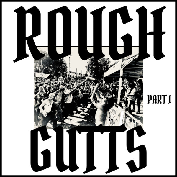 Rough Gutts LP - Parts I & Ii | Buy Now For 26.99