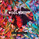 Woolworthy LP - Electric Heartbreak | Buy Now For 29.99