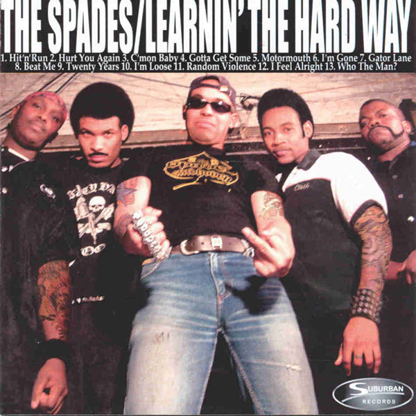  The Spades LP - Learning The Hard Way…Not To Fuck With The Spades | Buy Now For 35.99