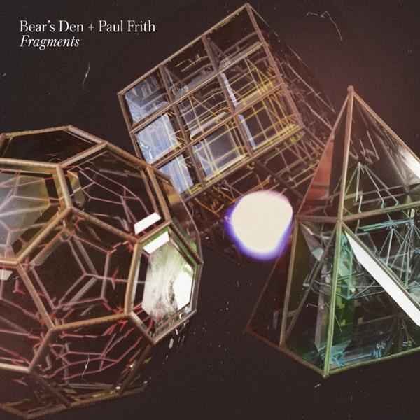 Bear's Den / Paul Frith LP Vinyl Record - Fragments (White Vinyl)