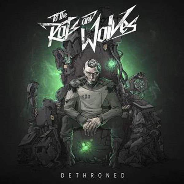 To The Rats And Wolves LP - Dethroned | Buy Now For 35.99