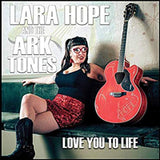 Lara Hope & The Ark-Tones LP - Love You To Life | Buy Now For 35.99