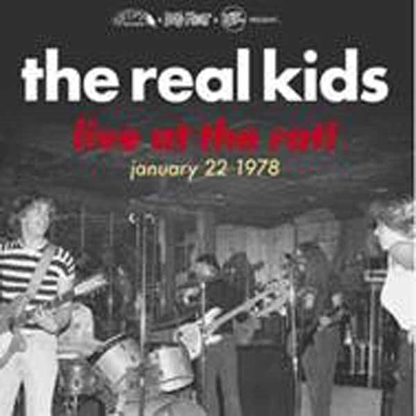  The Real Kids LP - Live At The Rat! January 22 1978 | Buy Now For 47.99