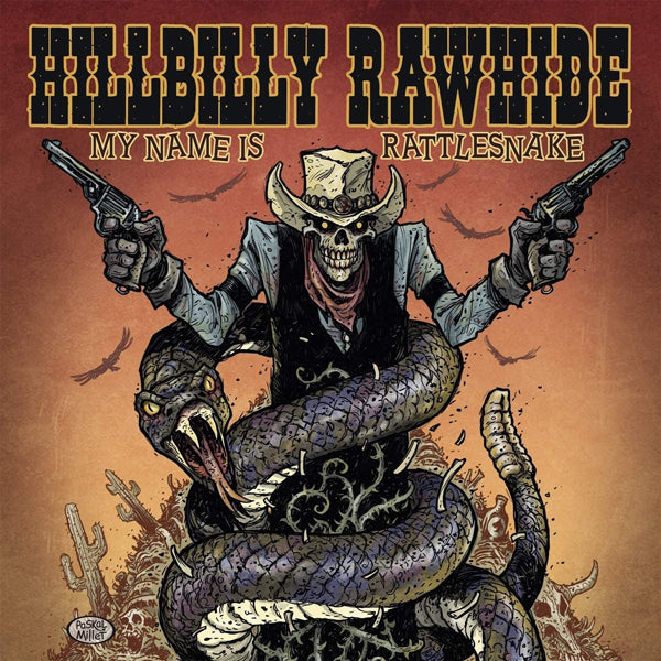 Hillbilly Rawhide LP - My Name Is Rattlesnake | Buy Now For 41.99