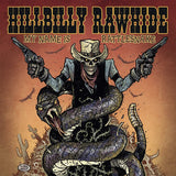 Hillbilly Rawhide LP - My Name Is Rattlesnake | Buy Now For 41.99