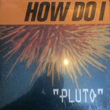 How Do I LP - Pluto | Buy Now For 47.99