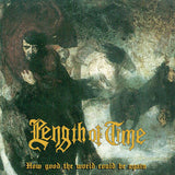 Length Of Time LP - How Good The Would Could Be...Again (Green) | Buy Now For 44.99