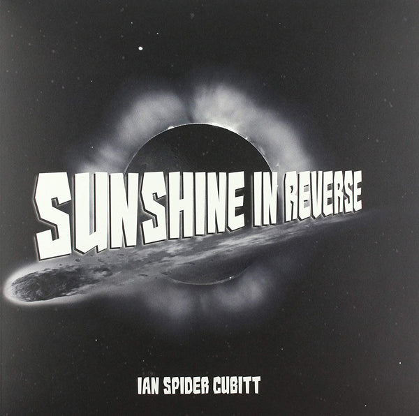 Ian "Spider" Cubitt LP - Sunshine In Reverse | Buy Now For 41.99