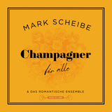 Mark Scheibe LP - Champagner Für Alle