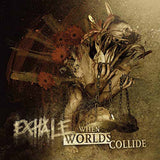 Exhale LP - When Worlds Collide | Buy Now For 44.99