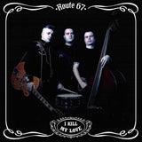 Route 67 LP - I Kill My Love | Buy Now For 35.99