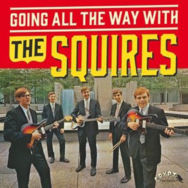 Squires, The LP - Going All Ther Way With The Squires