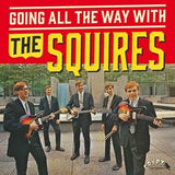Squires, The LP - Going All Ther Way With The Squires