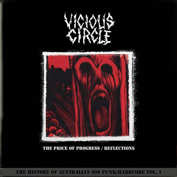 Vicious Circle LP - The Price Of Progress/ Reflections (2Lp)