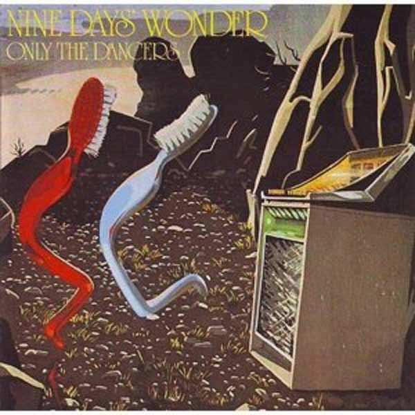 Nine Days' Wonder LP - Only The Dancers (Remastered) | Buy Now For 47.99