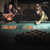 Sienna Dahlen & Bill Coon LP - Balladextrous | Buy Now For 53.99