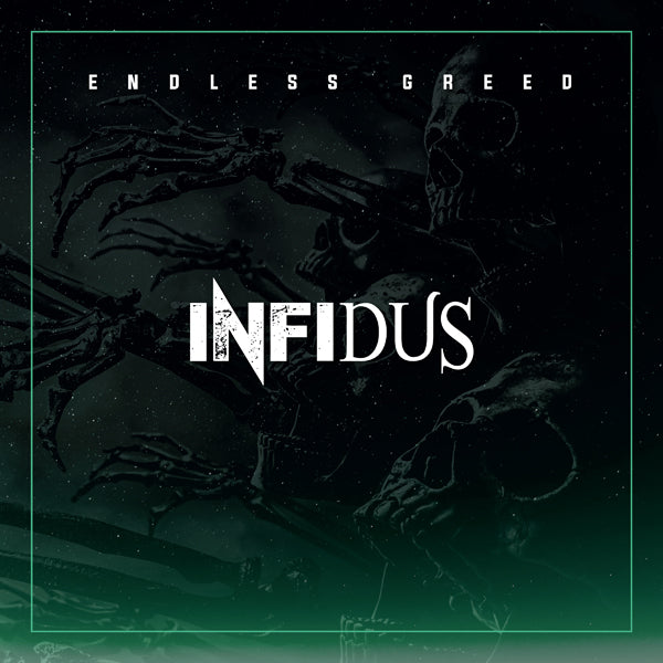 Infidus LP - Endless Greed | Buy Now For 41.99