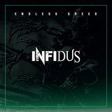 Infidus LP - Endless Greed | Buy Now For 41.99