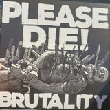 Please Die LP - Brutality | Buy Now For 38.99