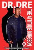 Dr Dre DVD - Dr Dre - The Attitude Surgeon | Buy Now For 19.99