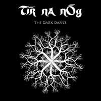 Tir Na Nog LP - The Dark Dance (Ltd Edition) | Buy Now For 38.99